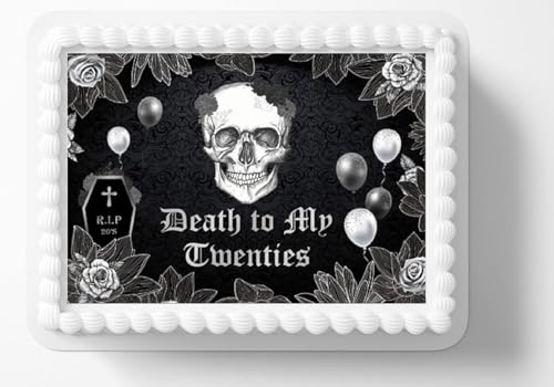 Death To My 20's Skull 30th Birthday Edible Image Edible Cake Topper fits 1/4 sheet cake or larger