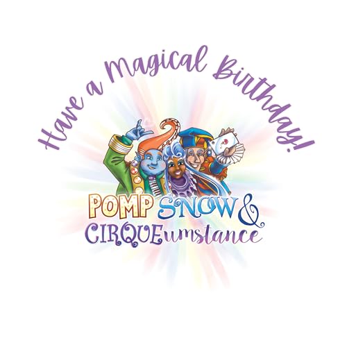 Pomp, Snow and Cirque, Have a magical Birthday Edible Icing cake topper Sheets