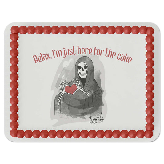 Loving Reaper Here for the Cake Edible Cake Topper