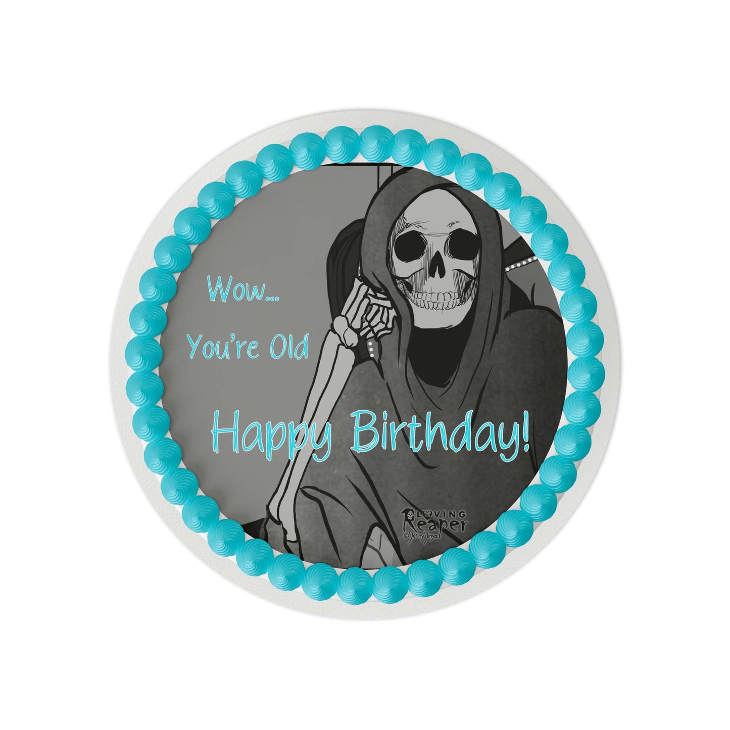 Loving Reaper Wow You're Old Birthday Edible Cake Topper