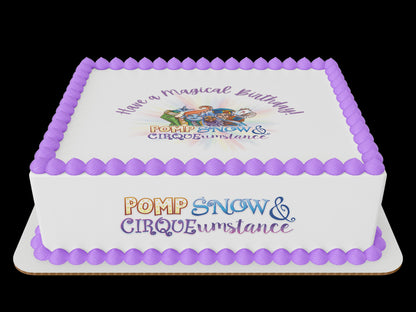 Pomp, Snow and Cirque, Have a magical Birthday Edible Icing cake topper Sheets